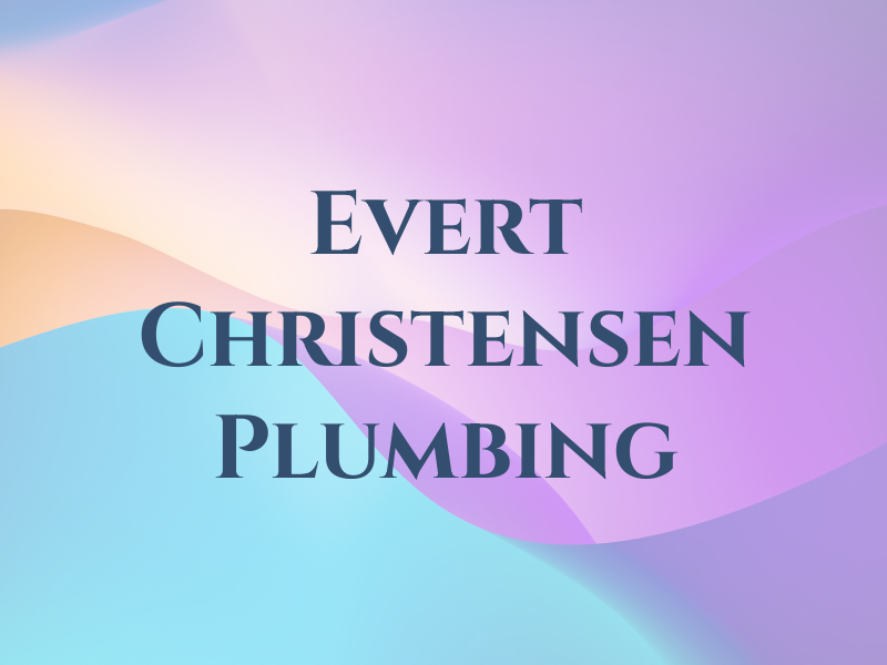 Evert J Christensen Plumbing