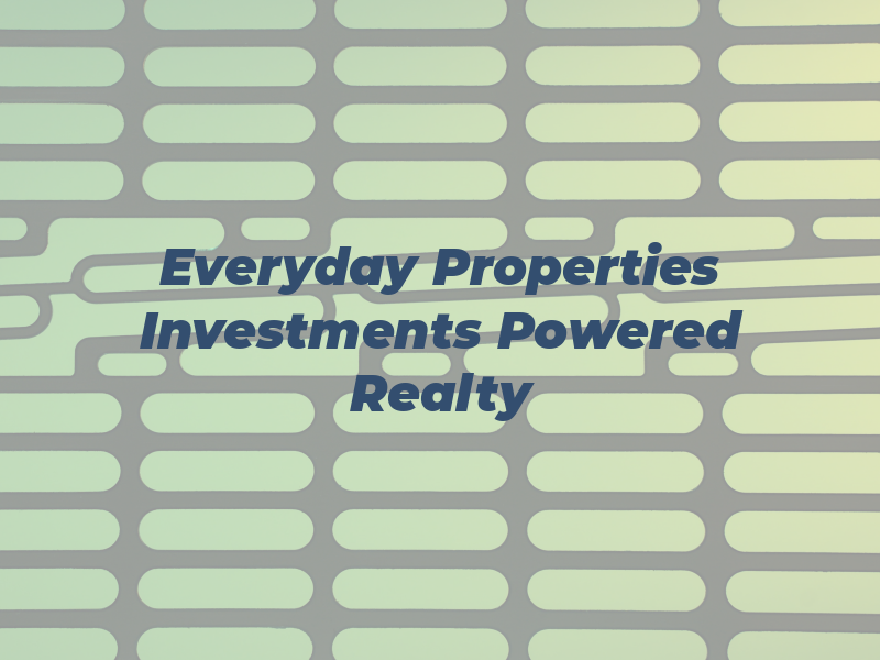 Everyday Properties & Investments Powered by Exp Realty