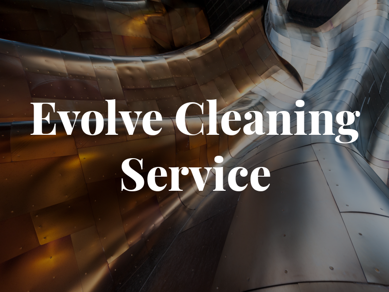 Evolve Cleaning Service