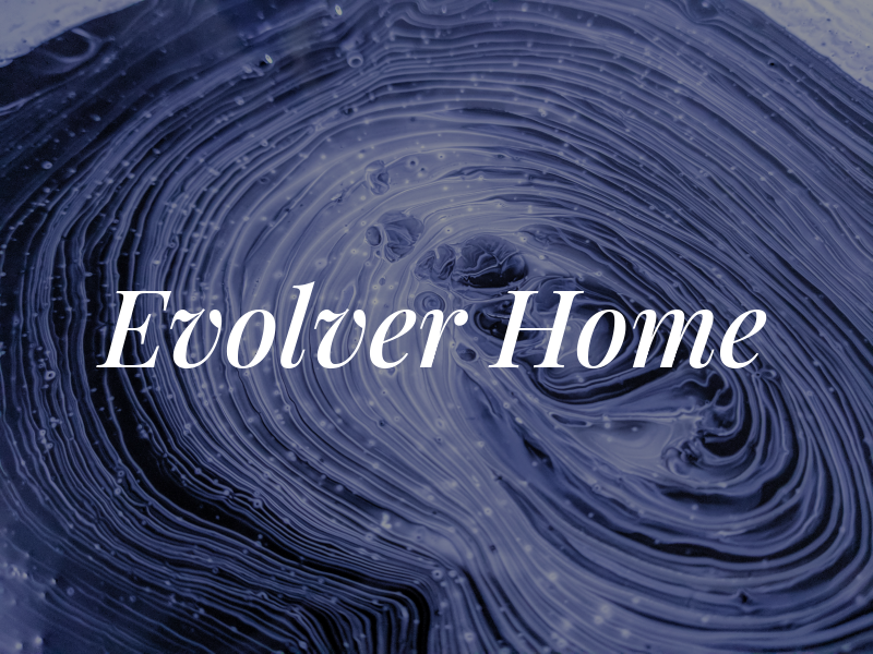 Evolver Home