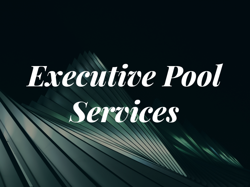 Executive Pool Services