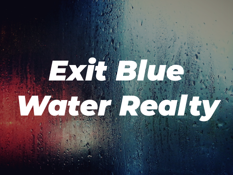 Exit Blue Water Realty