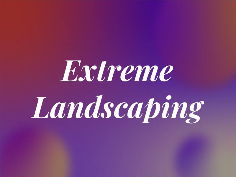 Extreme Landscaping