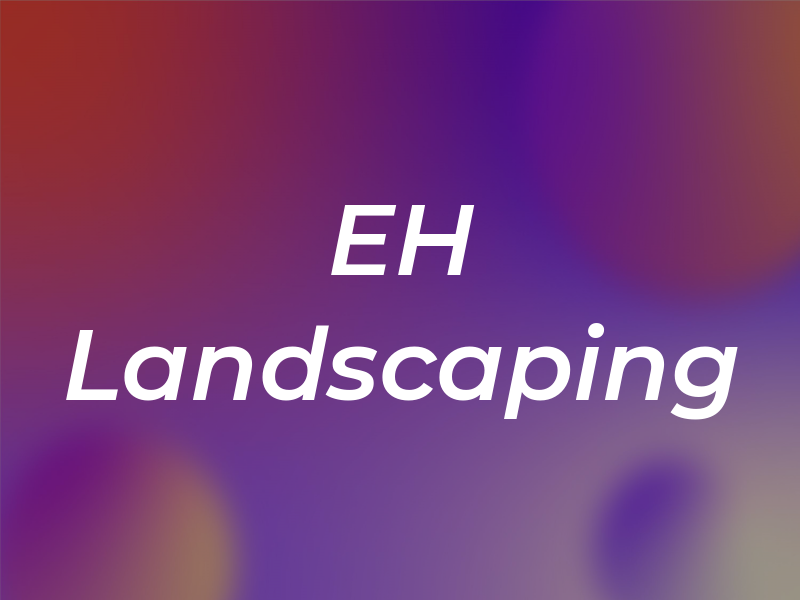 EH Landscaping
