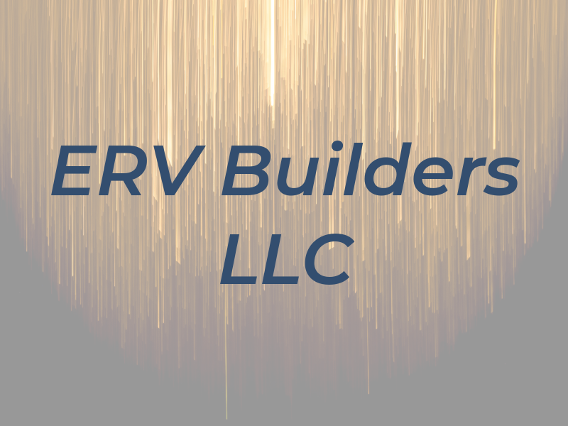 ERV Builders LLC