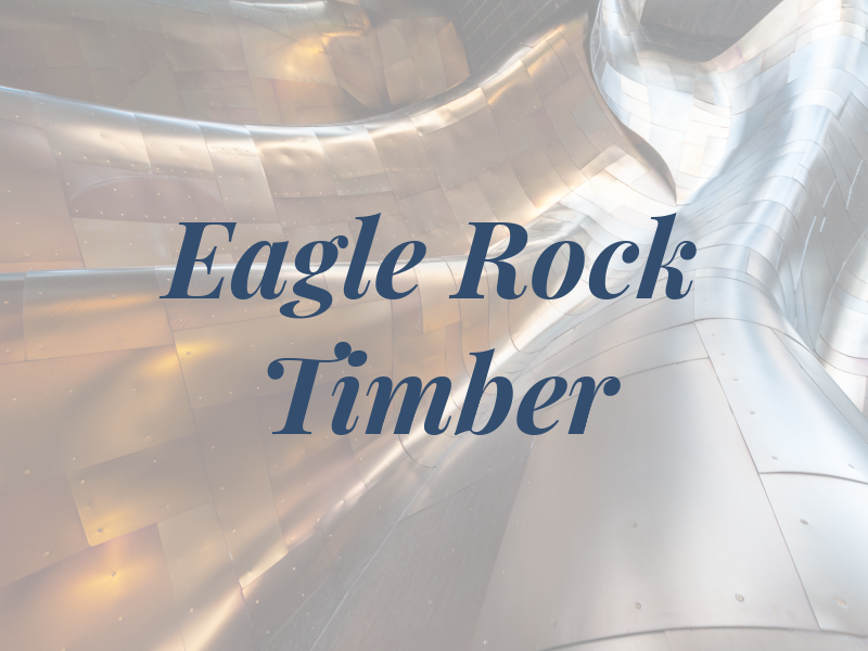Eagle Rock Timber Inc