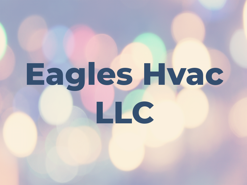 Eagles Hvac LLC