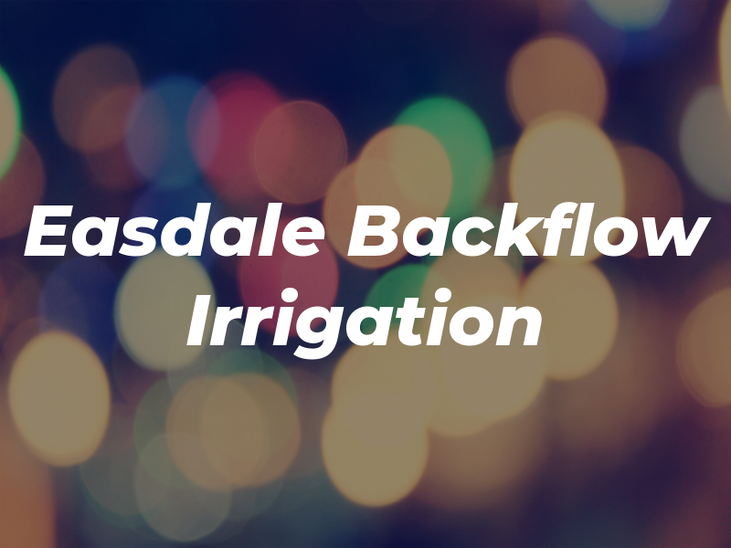 Easdale Backflow & Irrigation