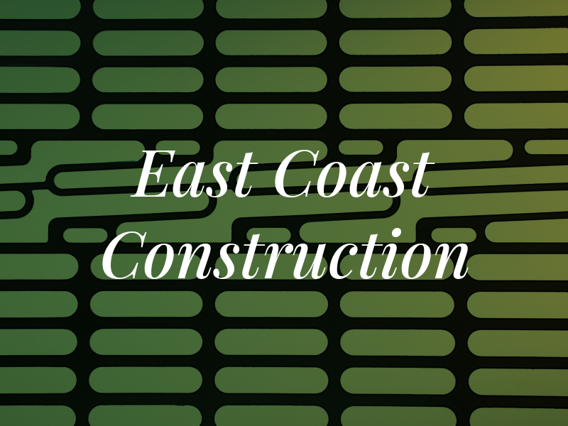 East Coast Construction LLC