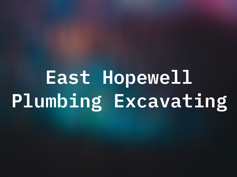 East Hopewell Plumbing & Excavating