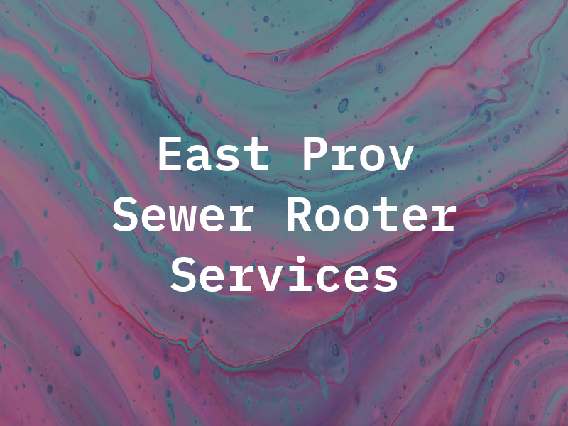 East Prov Sewer Rooter Services