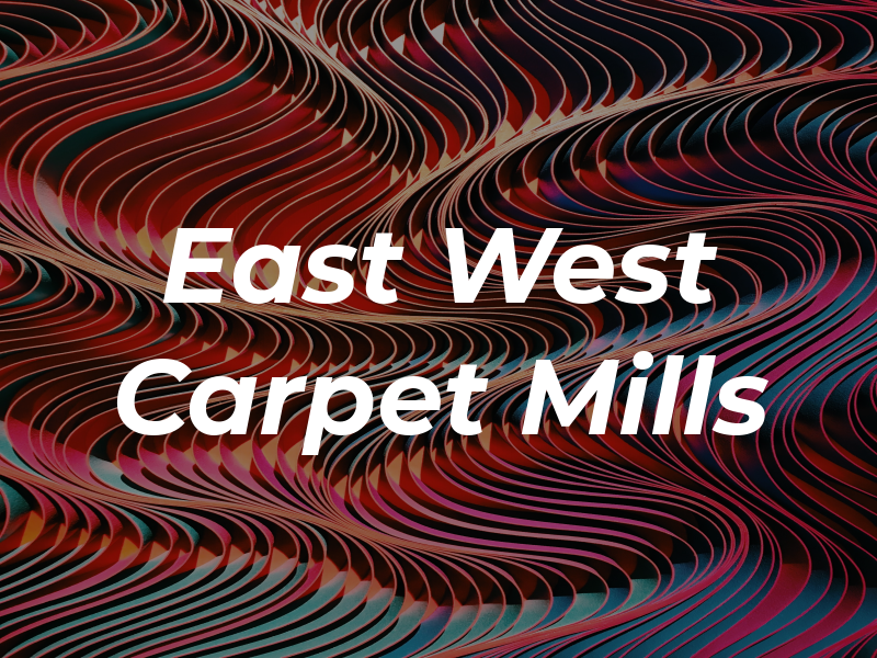 East West Carpet Mills