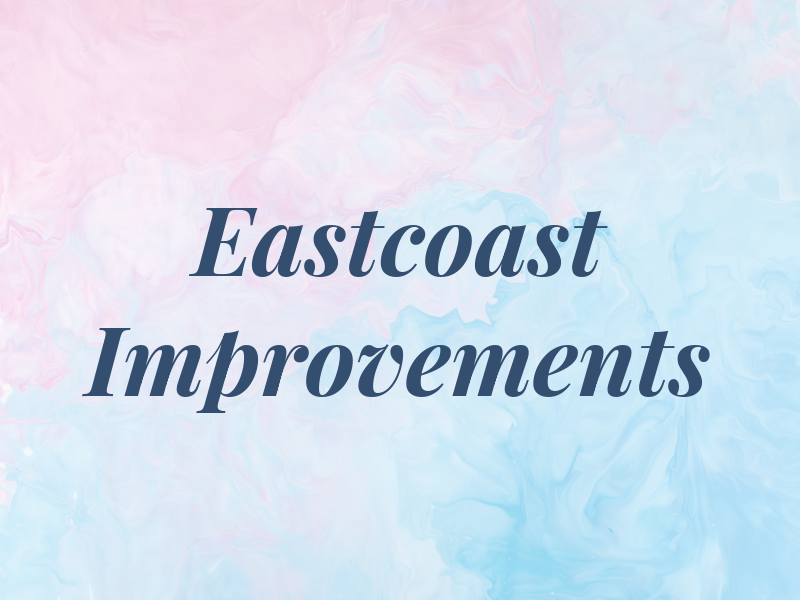 Eastcoast Improvements