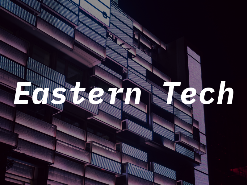 Eastern Tech
