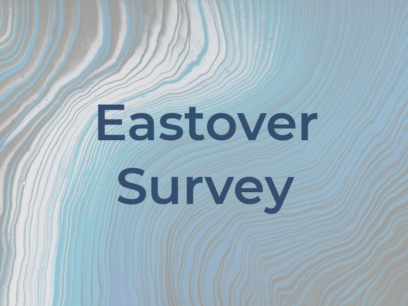 Eastover Survey