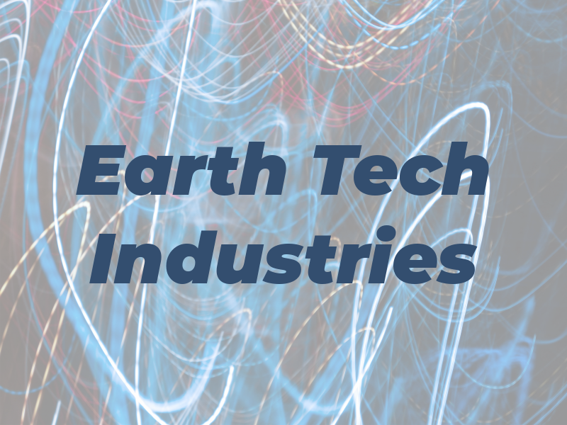 Earth Tech Industries