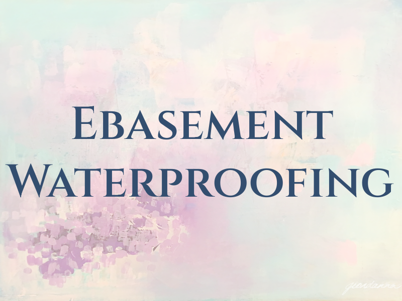 Ebasement Waterproofing