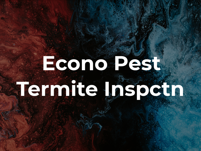 Econo Pest & Termite Inspctn