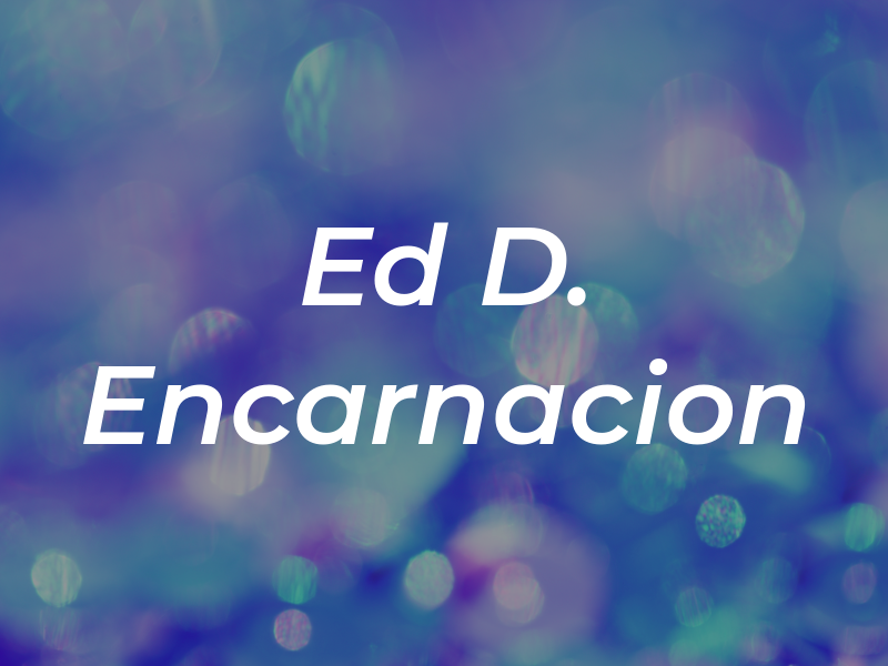 Ed D. Encarnacion