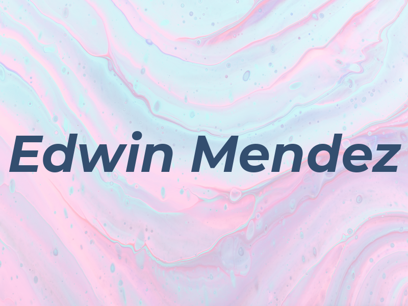 Edwin Mendez