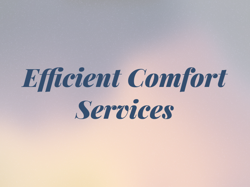 Efficient Comfort Services LLC