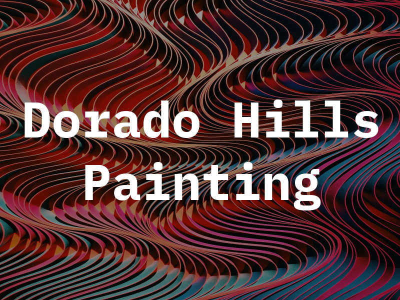 El Dorado Hills Painting