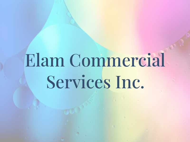 Elam Commercial Services Inc.
