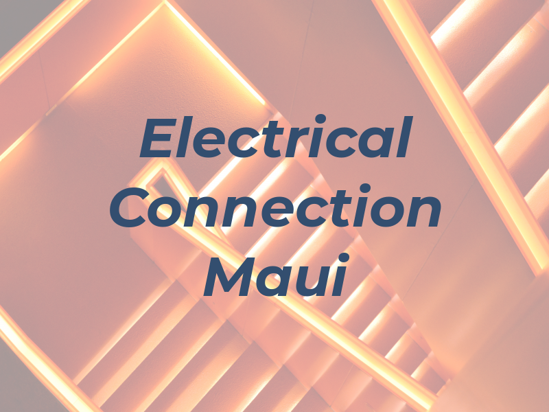 Electrical Connection Maui LLC