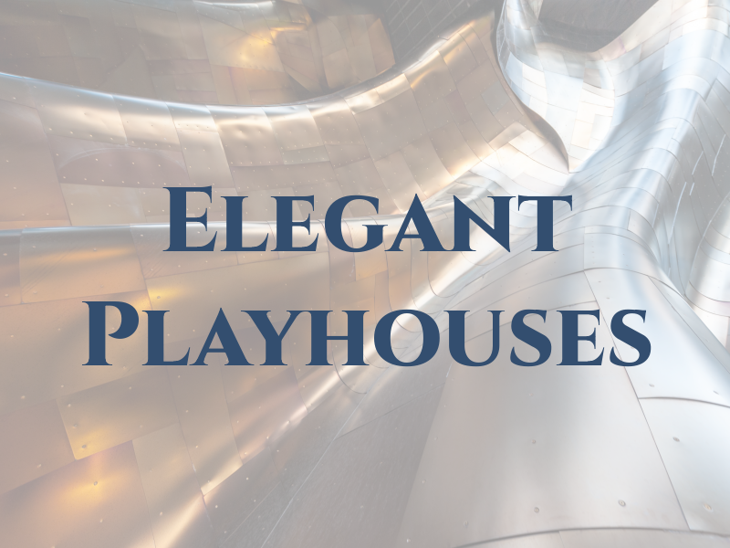 Elegant Playhouses
