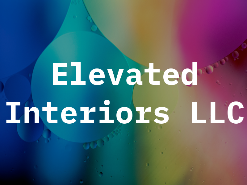 Elevated Interiors LLC