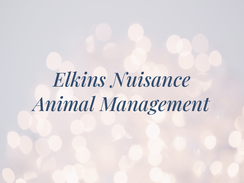 Elkins Nuisance Animal Management