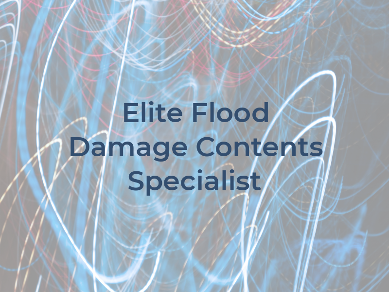 Elite Flood Damage & Contents Specialist