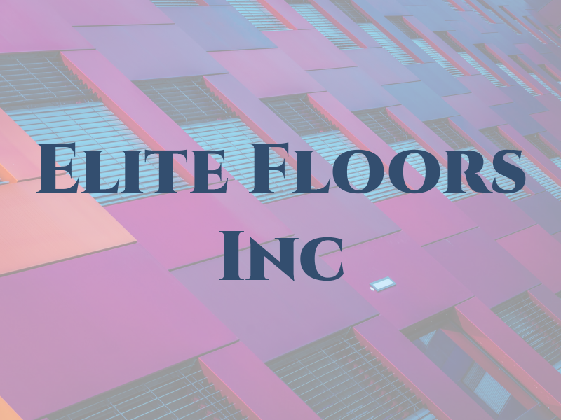 Elite Floors Inc