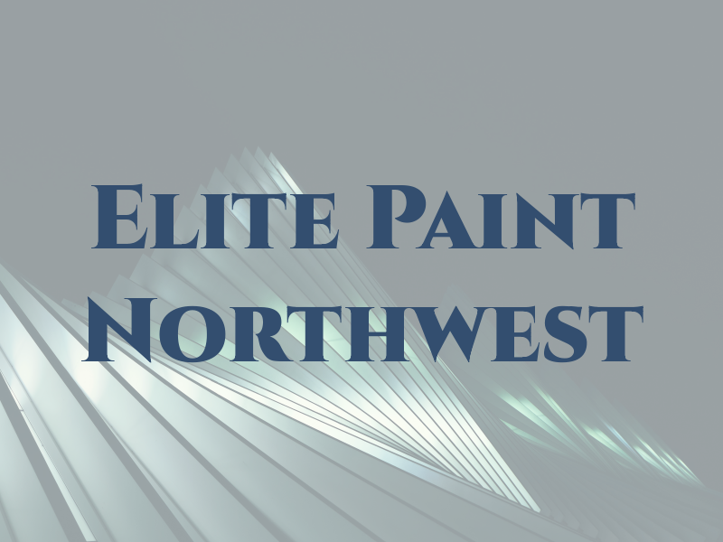 Elite Paint Northwest