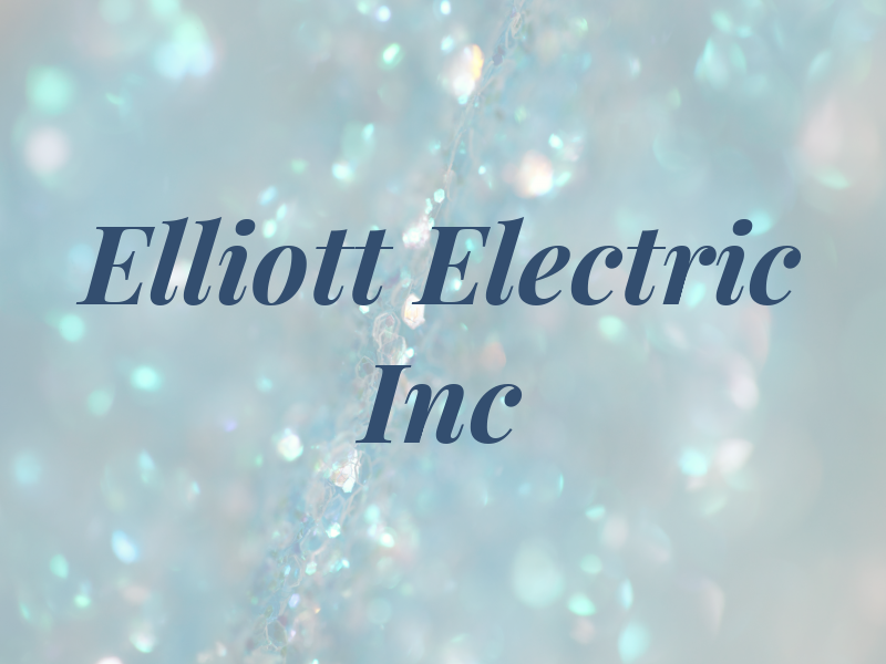 Elliott Electric Inc