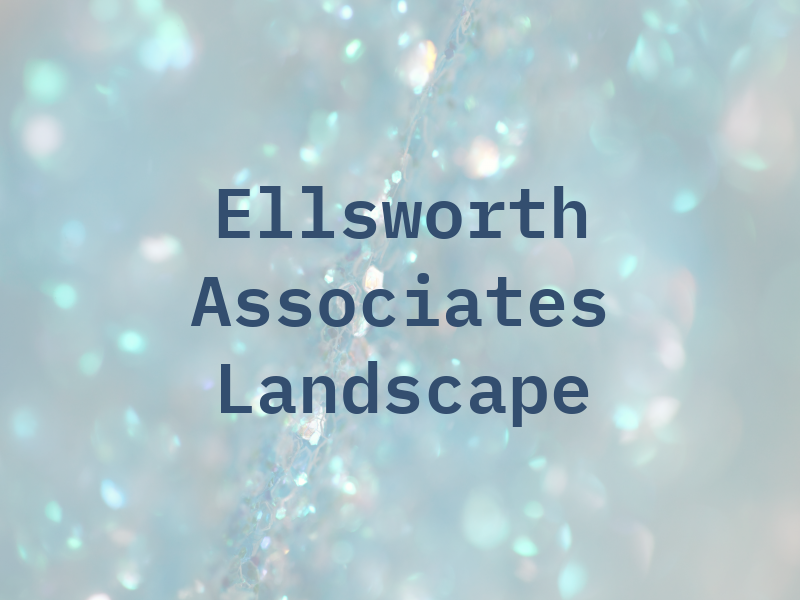 Ellsworth & Associates Landscape