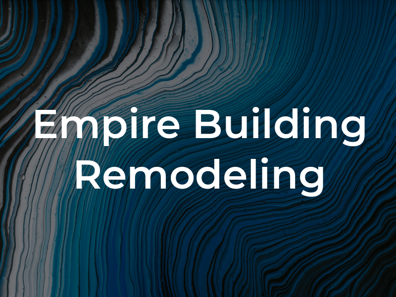Empire Building and Remodeling LLC