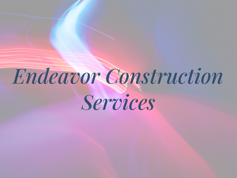 Endeavor Construction Services
