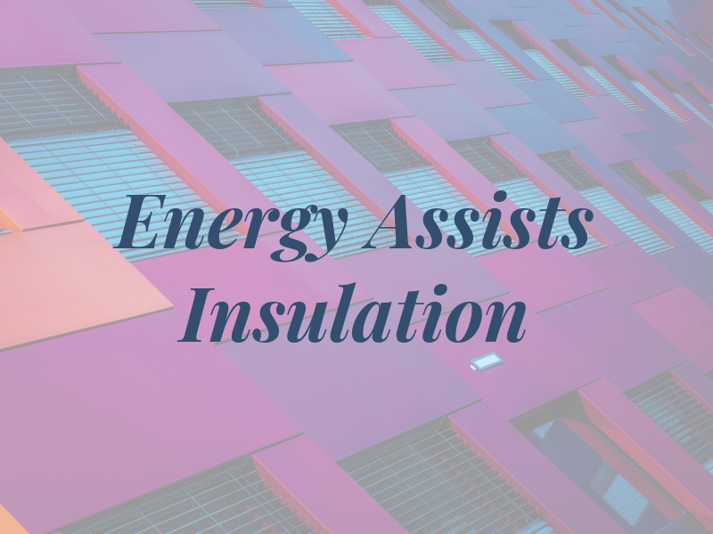 Energy Assists Insulation
