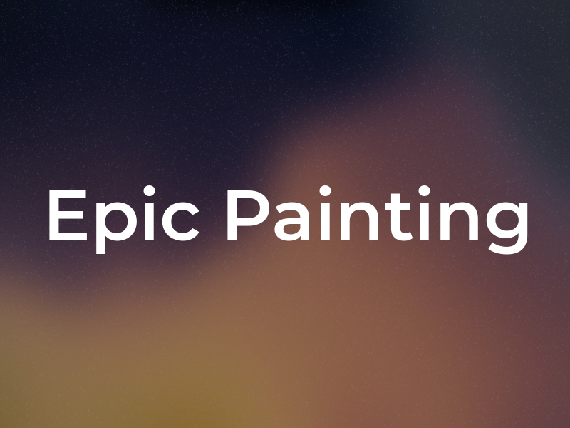 Epic Painting