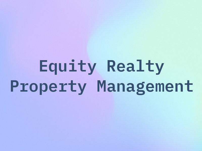 Equity One Realty and Property Management