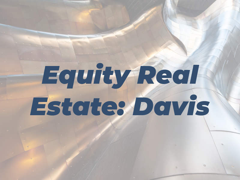 Equity Real Estate: Bam Davis