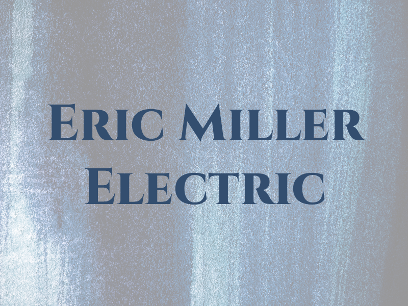 Eric Miller Electric Co