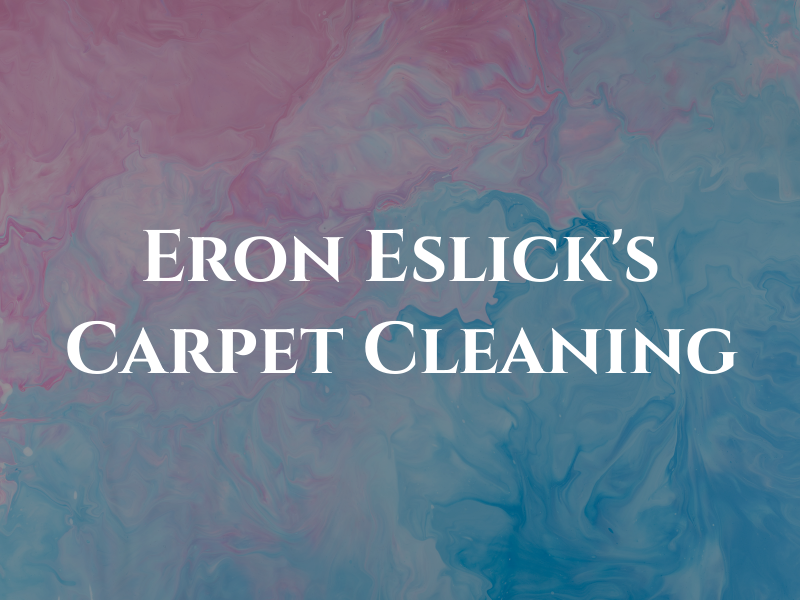 Eron Eslick's Carpet Cleaning