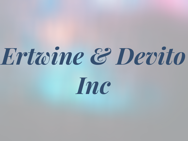 Ertwine & Devito Inc