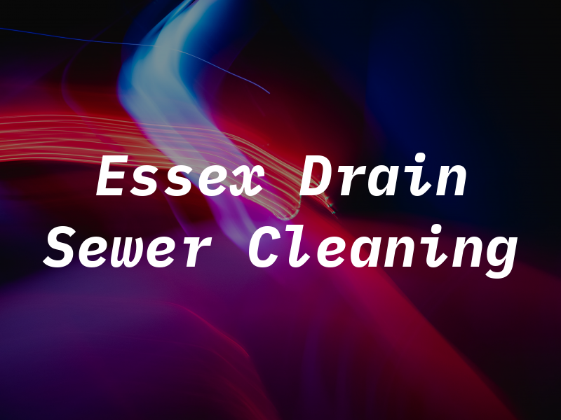 Essex Drain & Sewer Cleaning