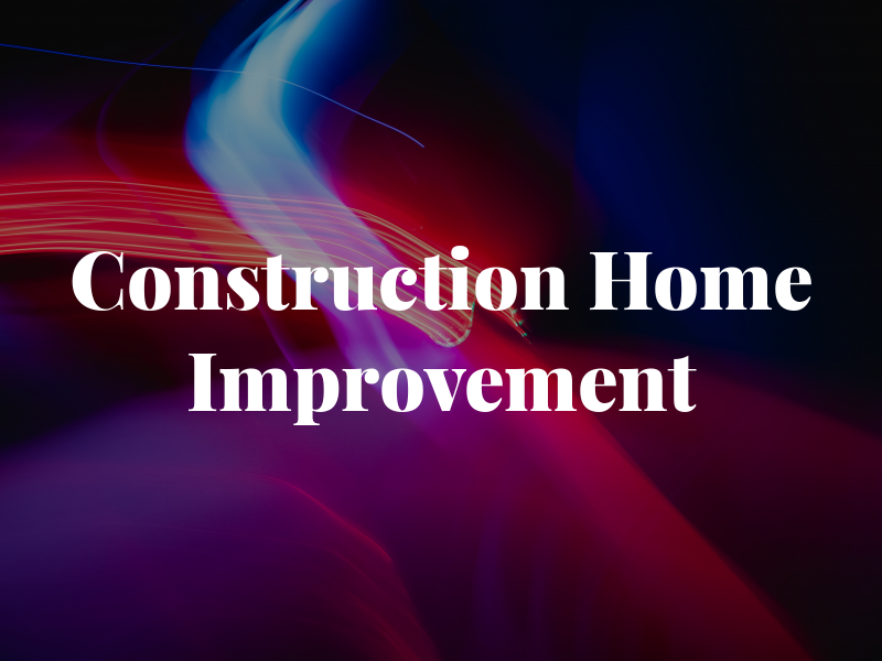 F & T Construction & Home Improvement