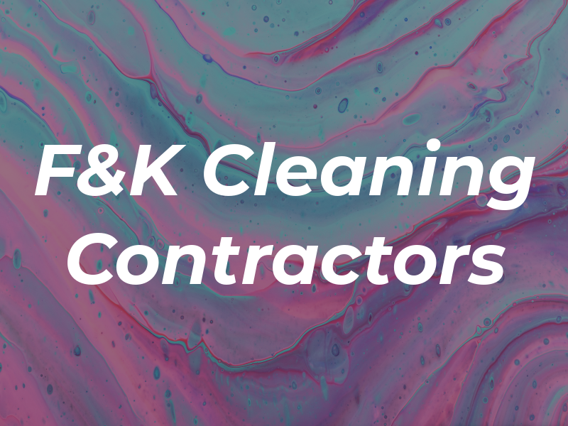 F&K Cleaning Contractors