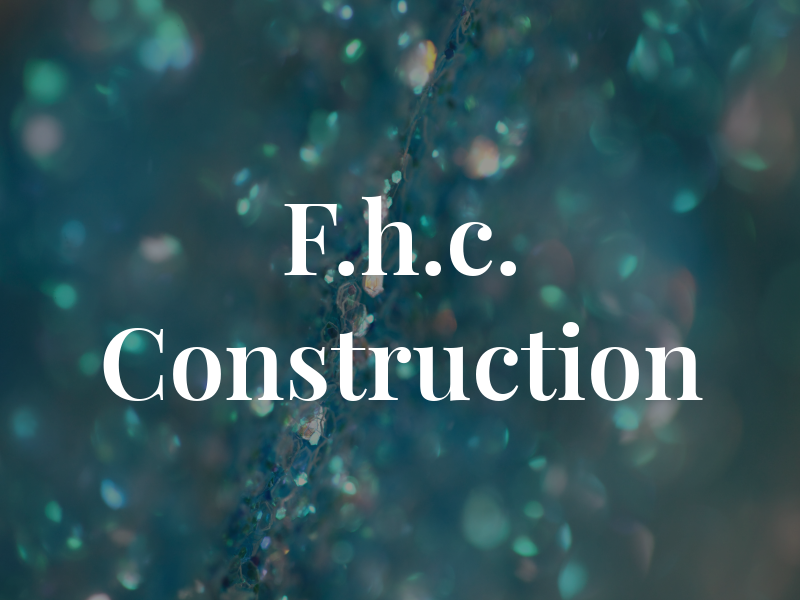 F.h.c. Construction