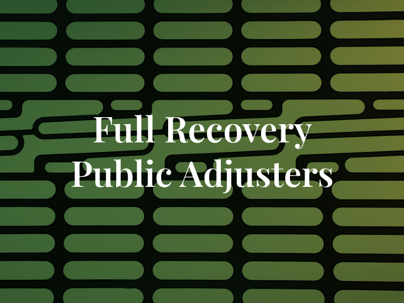 Full Recovery Public Adjusters